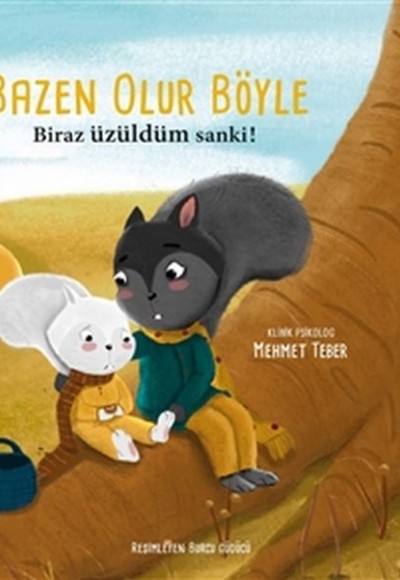 Biraz Üzüldüm Sanki! - Bazen Olur Böyle