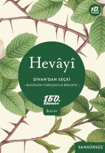 Divan’dan Seçki - Bugünün Türkçesiyle Birlikte-Sansürsüz Divan’dan Seçki - Bugünün Türkçesiyle Birlikte-Sansürsüz