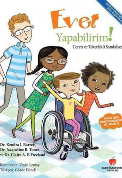 Evet Yapabilirim - Ceren ve Tekerlekli Sandalyesi Evet Yapabilirim - Ceren ve Tekerlekli Sandalyesi