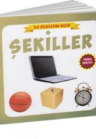 Şekiller - İlk Bilgilerim Dizisi Şekiller - İlk Bilgilerim Dizisi