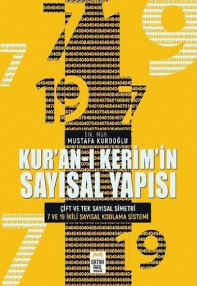 Kur'an-ı Kerim'in Sayısal Yapısı Kur'an-ı Kerim'in Sayısal Yapısı