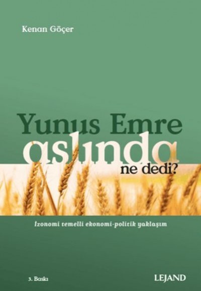 Yunus Emre Aslında Ne Dedi? Yunus Emre Aslında Ne Dedi?