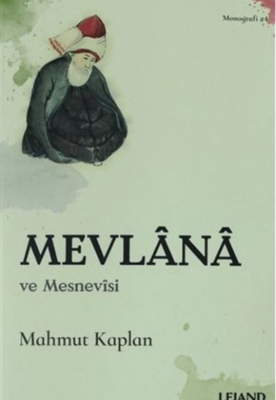 Mevlana ve Mesnevisi Mevlana ve Mesnevisi