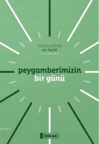 Peygamberimizin Bir Günü Peygamberimizin Bir Günü