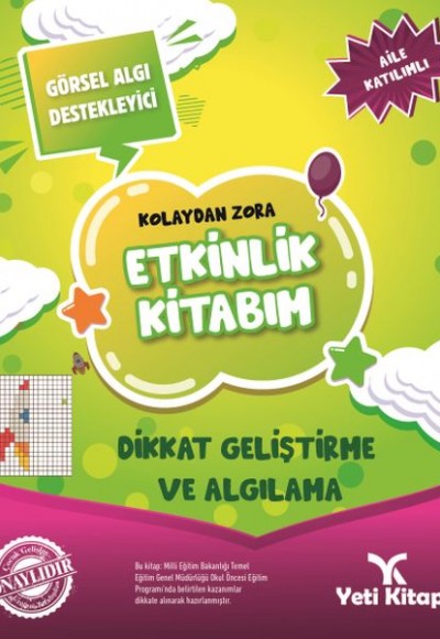Kolaydan Zora Etkinlik Kitabım - Dikkat Geliştirme ve Algılama Kolaydan Zora Etkinlik Kitabım - Dikkat Geliştirme ve Algılama