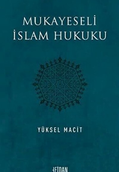 Mukayeseli İslam Hukuku Mukayeseli İslam Hukuku