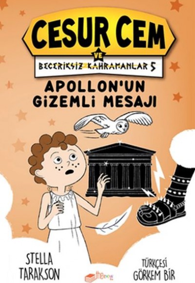 Apollon’un Gizemli Mesajı - Cesur Cem ve Beceriksiz Kahramanlar 5 Apollon’un Gizemli Mesajı - Cesur Cem ve Beceriksiz Kahramanlar 5