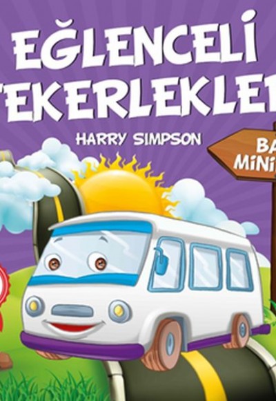 Bay Minibüs - Eğlenceli Tekerlekler Bay Minibüs - Eğlenceli Tekerlekler