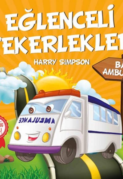 Bay Ambulans - Eğlenceli Tekerlekler Bay Ambulans - Eğlenceli Tekerlekler