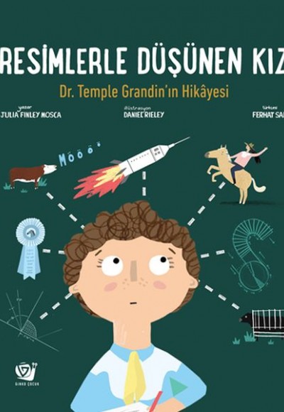 Resimlerle Düşünen Kız Dr. Temple Grandin’in Hikâyesi Resimlerle Düşünen Kız Dr. Temple Grandin’in Hikâyesi