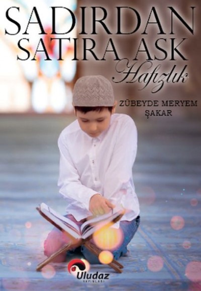 Sadırdan Satıra Aşk Hafızlık Sadırdan Satıra Aşk Hafızlık