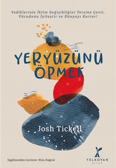 Yeryüzünü Öpmek Yeryüzünü Öpmek
