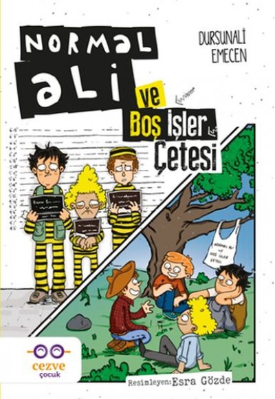 Normal Ali ve Boş İşler Çetesi Normal Ali ve Boş İşler Çetesi