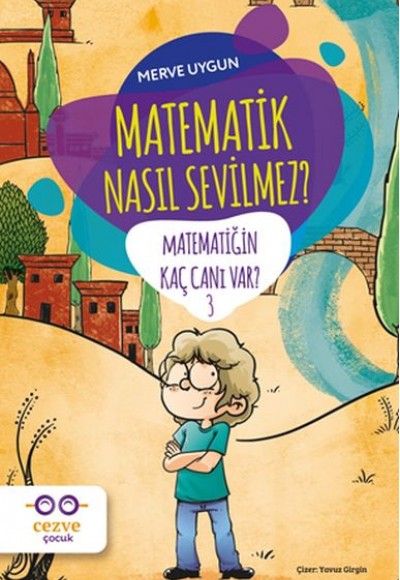Matematik Nasıl Sevilmez? - Matematiğin Kaç Canı Var? 3 Matematik Nasıl Sevilmez? - Matematiğin Kaç Canı Var? 3