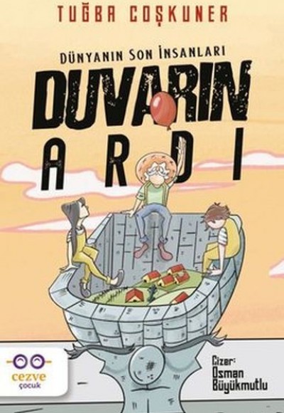 Duvarın Ardı Dünyanın Son İnsanları Duvarın Ardı Dünyanın Son İnsanları