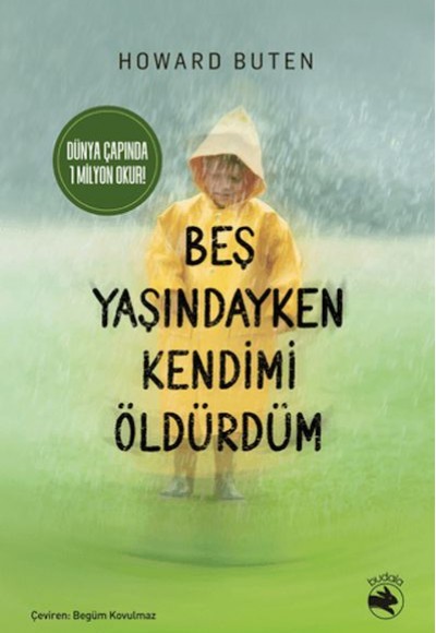 Beş Yaşındayken Kendimi Öldürdüm Beş Yaşındayken Kendimi Öldürdüm