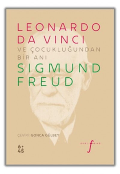 Leonardo da Vinci ve Çocukluğundan Bir Anı Leonardo da Vinci ve Çocukluğundan Bir Anı