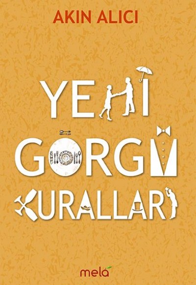 Yeni Görgü Kuralları Yeni Görgü Kuralları