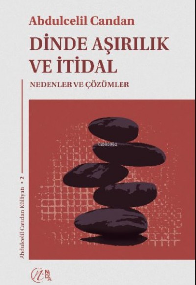 Dinde Aşırılık ve İtidal Dinde Aşırılık ve İtidal
