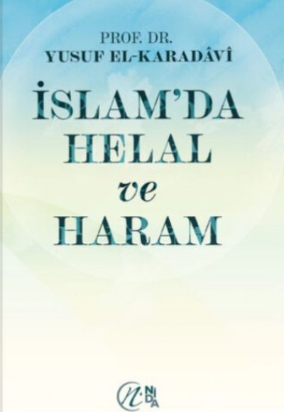 İslam’da Helal ve Haram İslam’da Helal ve Haram