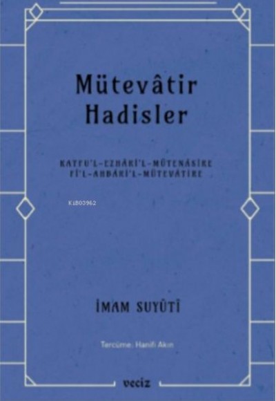 Mütevatir Hadisler Mütevatir Hadisler