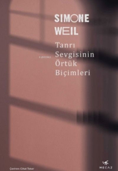 Tanrı Sevgisinin Örtük Biçimleri Tanrı Sevgisinin Örtük Biçimleri