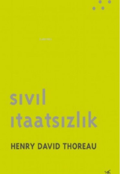 Sivil İtaatsizlik Sivil İtaatsizlik
