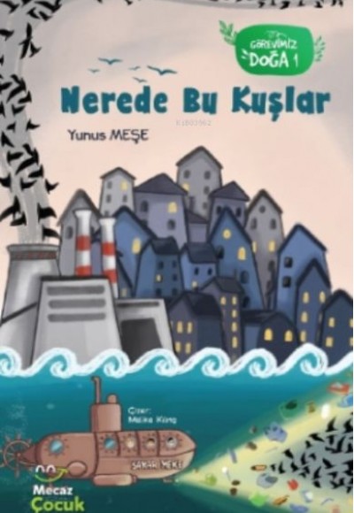 Nerede Bu Kuşlar - Görevimiz Doğa 1 Nerede Bu Kuşlar - Görevimiz Doğa 1