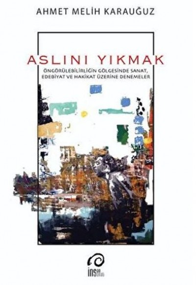 Aslını Yıkmak Aslını Yıkmak