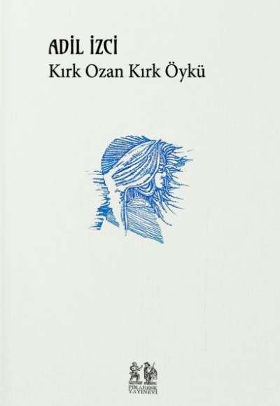 Kırk Ozan Kırk Öykü Kırk Ozan Kırk Öykü
