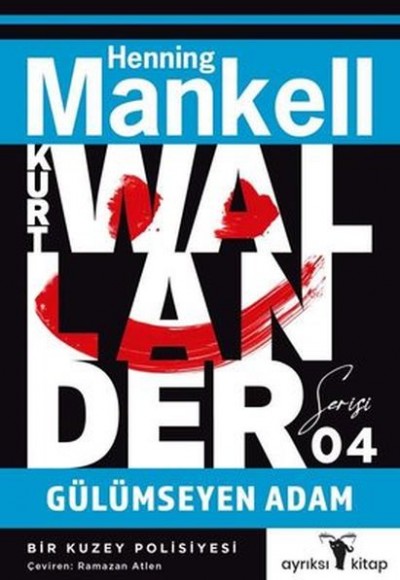 Gülümseyen Adam - Kurt Wallander Serisi 4 Gülümseyen Adam - Kurt Wallander Serisi 4