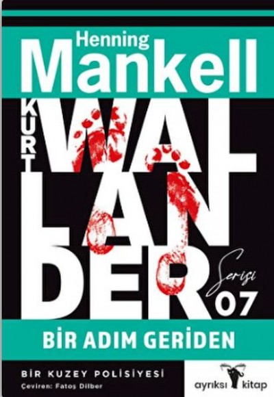 Bir Adım Geriden - Kurt Wallander Serisi Bir Adım Geriden - Kurt Wallander Serisi