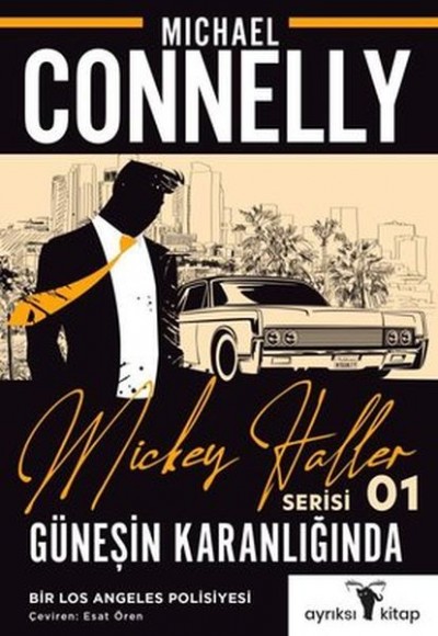 Güneşin Karanlığında - Mickey Haller Serisi Güneşin Karanlığında - Mickey Haller Serisi