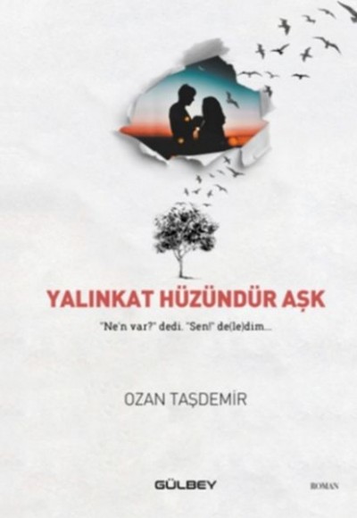 Yakınkat Hüzündür Aşk Yakınkat Hüzündür Aşk