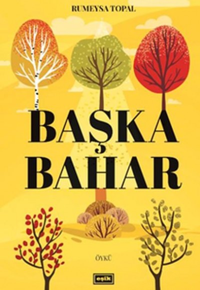 Başka Bahar Başka Bahar