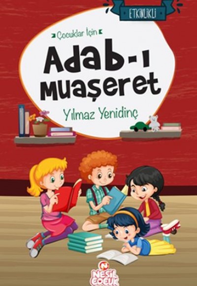 Çocuklar İçin Adab-ı Muaşeret Çocuklar İçin Adab-ı Muaşeret