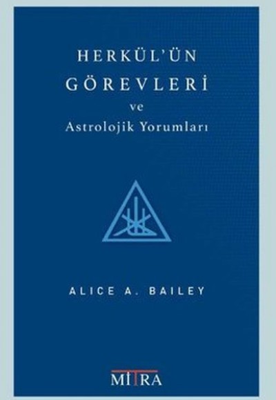 Herkül'ün Görevleri ve Astrolojik Yorumları Herkül'ün Görevleri ve Astrolojik Yorumları