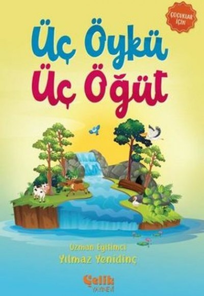 Üç Öykü Üç Öğüt Üç Öykü Üç Öğüt