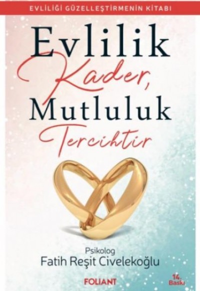 Evlilik Kader, Mutluluk Tercihtir Evlilik Kader, Mutluluk Tercihtir