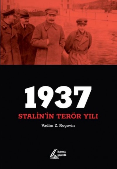 1937: Stalin'in Terör Yılı 1937: Stalin'in Terör Yılı