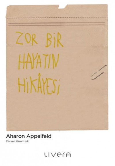 Zor Bir Hayatın Hikâyesi Zor Bir Hayatın Hikâyesi