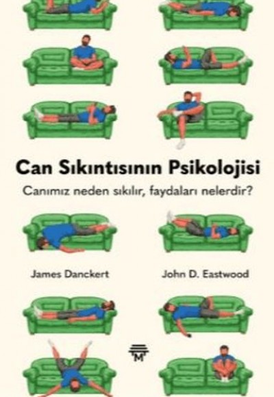 Can Sıkıntısının Psikolojisi Can Sıkıntısının Psikolojisi