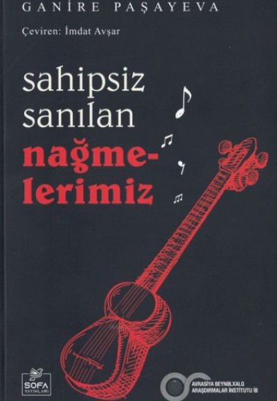 Sahipsiz Sanılan Nağmelerimiz Sahipsiz Sanılan Nağmelerimiz