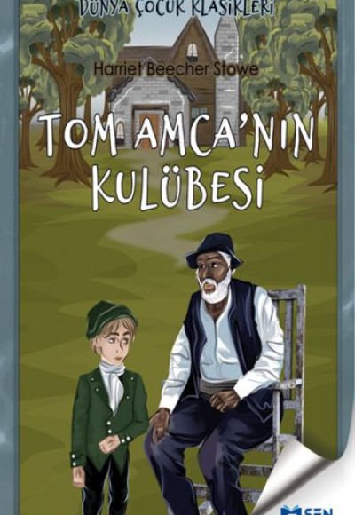 Tom Amca'nın Kulübesi Tom Amca'nın Kulübesi