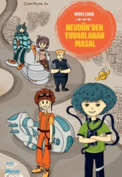 Nevdünden Yuvarlanan Masal Nevdünden Yuvarlanan Masal