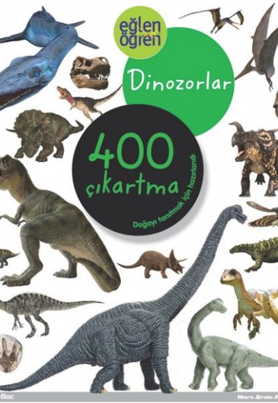 Eğlen Öğren Dinozorlar 400 Çıkartma Eğlen Öğren Dinozorlar 400 Çıkartma