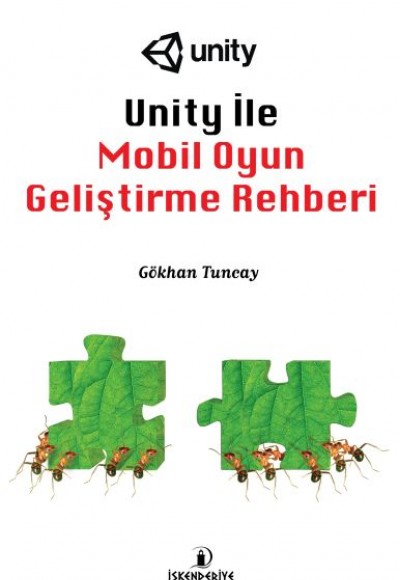 Unity ile Mobil Oyun Geliştirme Rehberi Unity ile Mobil Oyun Geliştirme Rehberi