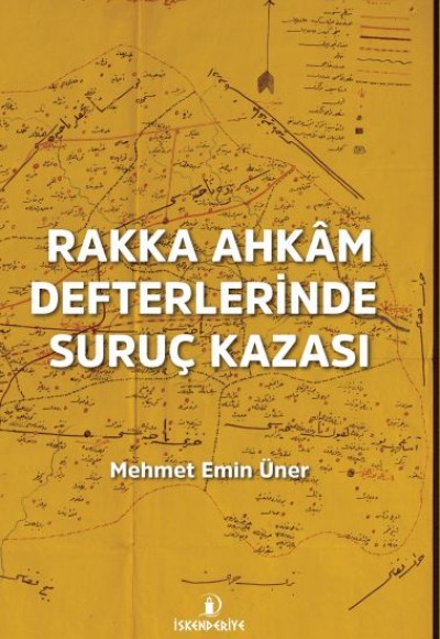 Rakka Ahkâm Defterlerinde Rakka Ahkâm Defterlerinde