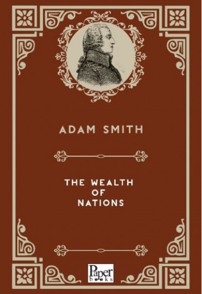 The Wealth of Nations (İngilizce Kitap) The Wealth of Nations (İngilizce Kitap)
