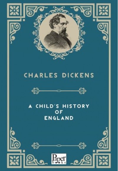 A Child's History Of England (İngilizce Kitap) A Child's History Of England (İngilizce Kitap)